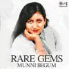 Rare Gems: Munni Begum album lyrics, reviews, download