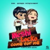 Come for Me (feat. Locko) - Single