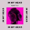 Stream & download In My Head - Single