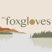 The Foxgloves - Have Mercy