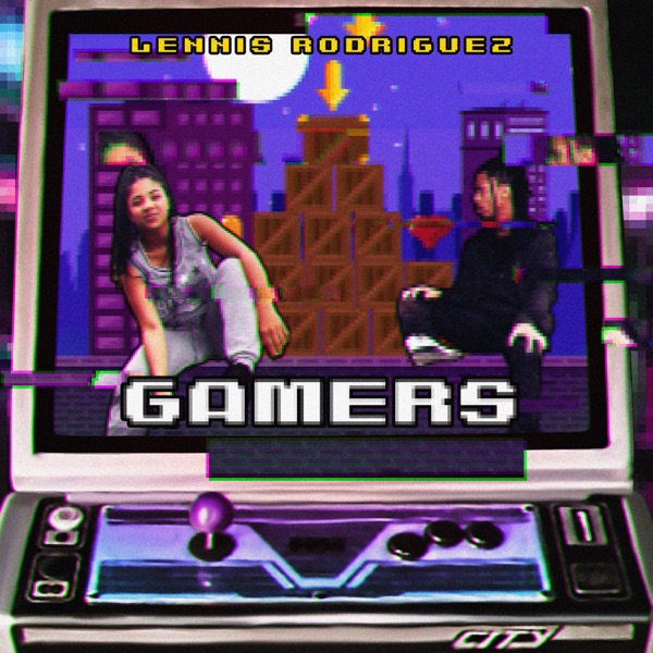 Lennis Rodriguez - Gamers