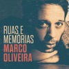 Marco Oliveira - Que É Feito da Mariquinhas?