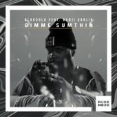 Gimme Sumthin (feat. Bunji Garlin) artwork