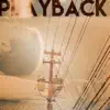Playback - Single album lyrics, reviews, download
