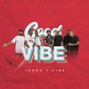 Good Vibe - Single (feat. Jougo) - Single