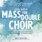 Frank Martin Mass for Double Choir