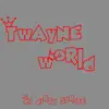 Twayne World - EP album lyrics, reviews, download