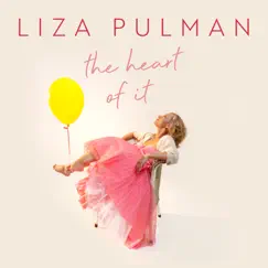 The Heart of It by Liza Pulman album reviews, ratings, credits