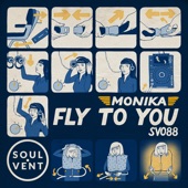 Monika - Fly To You