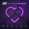 Revive - Life.Church Worship lyrics