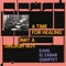 A Time for Healing - The Kahil El'Zabar Quartet lyrics
