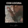 Con Locura - Single album lyrics, reviews, download