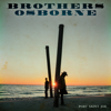 Pushing Up Daisies (Love Alive) - Brothers Osborne