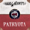 Hard Rockets - Patryota