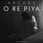 Arcade x O Re Piya artwork