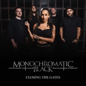 Monochromatic Black - Closing the Gates