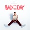 Bad Day - Justus Bennetts lyrics