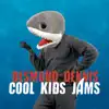 Cool Kids Jams album lyrics, reviews, download