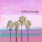 Chill Out 2021 artwork