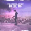 Stream & download To the Top - Single