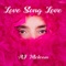 Love Song Love - AJ McLean lyrics