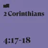 2 Corinthians 4:17-18 (feat. Brooks Ritter) song lyrics