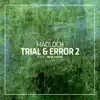 Trial & Error (Silar Remix) song lyrics