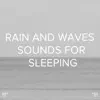 Stream & download !!!" Rain and Waves Sounds for Sleeping"!!!