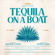 Tequila On A Boat (feat. Chris Lane) - Dustin Lynch