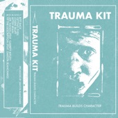 Trauma Kit - Fit the Description (feat. Dakota Blanchard)