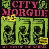 CITY MORGUE VOLUME 3: BOTTOM OF THE BARREL artwork