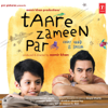 Taare Zameen Par (Original Motion Picture Soundtrack) - Shankar Ehsaan Loy