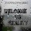 Welcome To Reality album lyrics, reviews, download