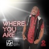 Where You Are - Single