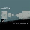 Jamnesia - My Memory Is Back