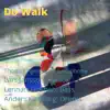 Do Walk (feat. Lars Jansson, Lennart Ginman & Anders Kjellberg) album lyrics, reviews, download