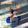 Stream & download Do Walk (feat. Lars Jansson, Lennart Ginman & Anders Kjellberg)