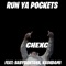 Run Ya Pockets (feat. Ka$hdami & BabySantana) - chexc lyrics