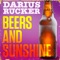 Beers and Sunshine - Darius Rucker lyrics