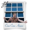 Ciao Ciao Amore - Single