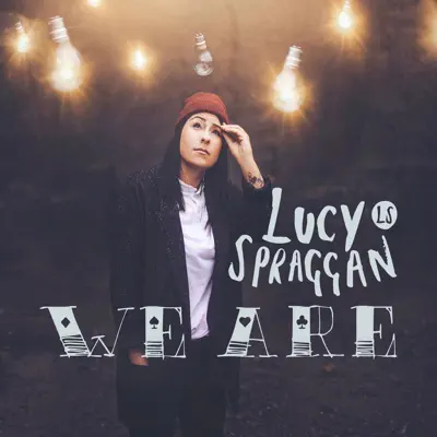 We Are - Lucy Spraggan