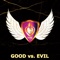 Good vs. Evil - ELEV8D & Adelitas Way lyrics