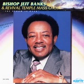 Rev. Milton Biggham/Revival Temple Mass Choir - The Storm Is Over feat. Pastor Jeff Banks