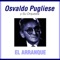 Flor De Tango - Osvaldo Pugliese y Su Orquesta lyrics