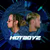 HOTBOYZ (feat. Lofsky) - Single album lyrics, reviews, download
