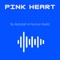 Pink Heart - Abdullah Al Numan Radid lyrics