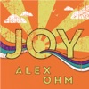 Alex Ohm - Joy