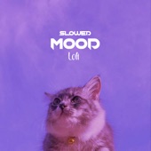 Mood (Lofi) [Slowed Version] artwork