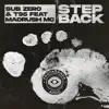 Step Back (feat. Madrush MC) - Single album lyrics, reviews, download