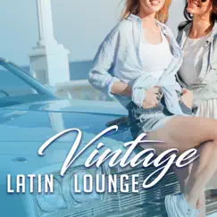 Vintage Latin Lounge: The Best Cuban Music, Spanish Guitar Sounds, Summer Café, Music for Sensual Dance, Salsa, Bachata, Havana Night by Cafe Latino Dance Club & Cuban Latin Collection album reviews, ratings, credits